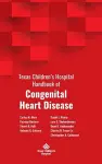 Texas Children's Hospital Handbook of Congenital Heart Disease cover