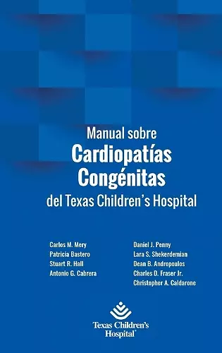 Manual sobre Cardiopatías Congénitas del Texas Children's Hospital cover