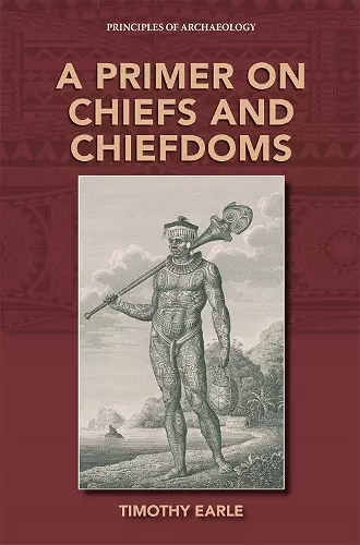 A Primer on Chiefs and Chiefdoms cover