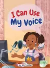 I Can Use My Voice cover