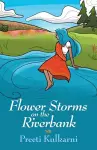 Flower Storms on the Riverbank cover