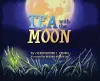 Tea with the Moon cover