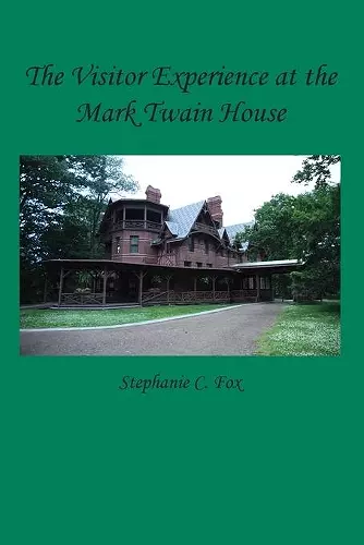 The Visitor Experience at the Mark Twain House cover