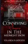 Conniving Whispers in the Midnight Snow cover