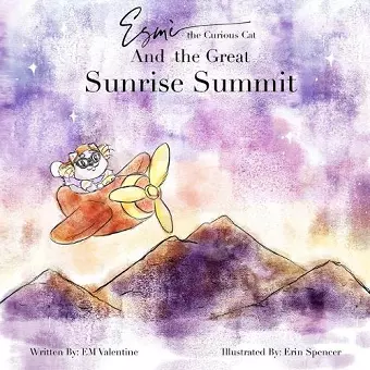 Esmè the Curious Cat And the Great Sunrise Summit cover