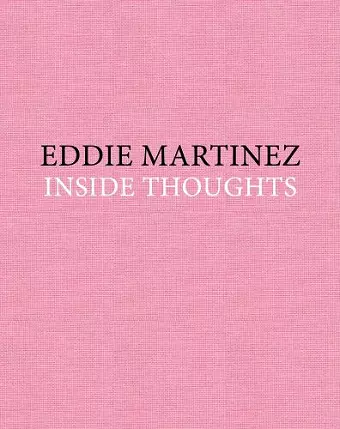 Eddie Martinez: Inside Thoughts cover
