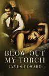 Blow Out My Torch cover
