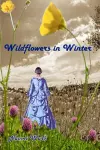 Wildflowers in Winter cover