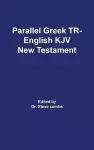 Parallel Greek Received Text and King James Version The New Testament cover