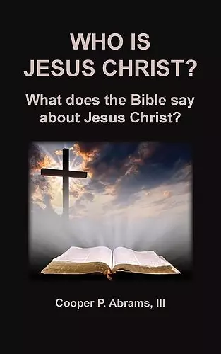 Who Is Jesus Christ? cover