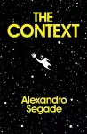 Alexandro Segade: The Context cover