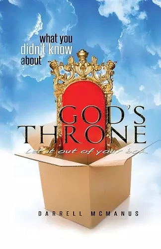 What You Didn't Know About God's Throne cover