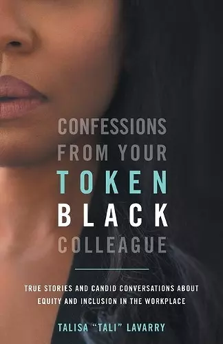 Confessions From Your Token Black Colleague cover