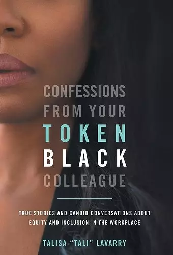 Confessions From Your Token Black Colleague cover