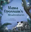 Mama Opossum's Misadventures cover