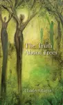 The Truth About Trees cover