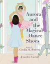 Aurora and the Magical Dance Shoes cover