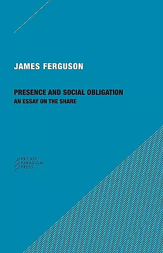 Presence and Social Obligation – An Essay on the Share cover