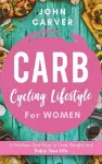 Carb Cycling Lifestyle for Women cover