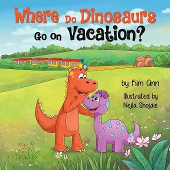 Where Do Dinosaurs Go on Vacation? cover