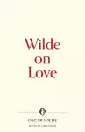Wilde on Love cover