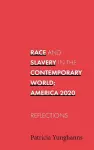 Race and Slavery in the Contemporary World cover