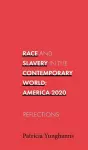 Race and Slavery in the Contemporary World cover