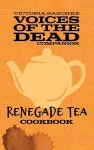 The Renegade Tea Cookbook cover