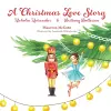A Christmas Love Story cover