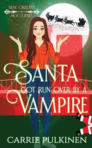 Santa Got Run Over by a Vampire cover