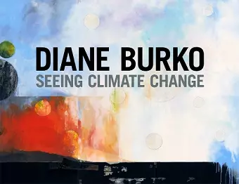 Diane Burko: Seeing Climate Change cover