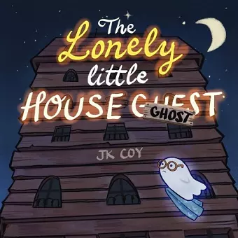 The Lonely Little House Ghost cover