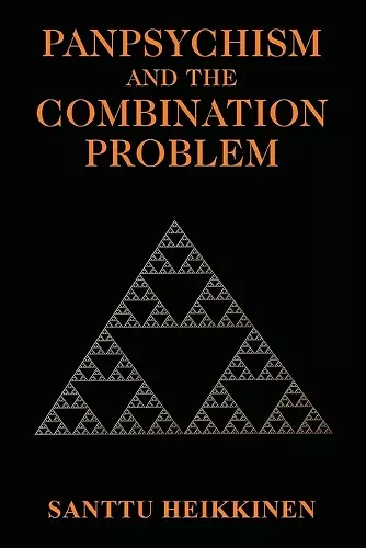 Panpsychism and the Combination Problem cover