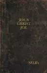 Jesus Christ Joe cover