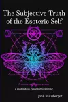 The Subjective Truth of the Esoteric Self cover