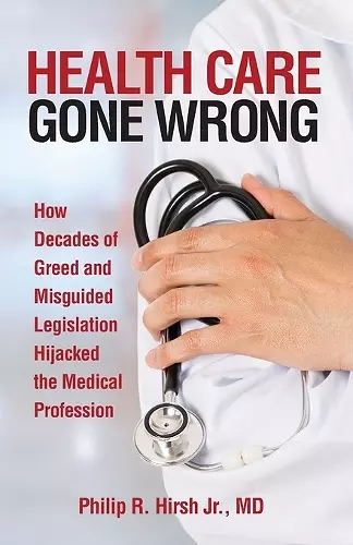 Health Care Gone Wrong cover