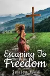 Escaping to Freedom cover