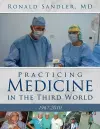 Practicing Medicine in the Third World 1967-2010 cover