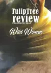 TulipTree Review Spring/Summer 2022 Wild Women issue #11 cover