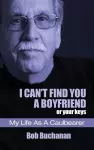 I Can't Find You a Boyfriend ...or Your Keys cover