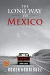 The Long Way to Mexico cover