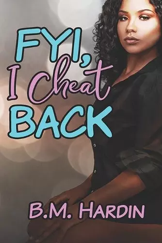 FYI, I Cheat Back! cover