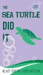 The Sea Turtle Did It cover