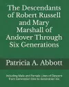 The Descendants of Robert Russell and Mary Marshall of Andover Through Six Generations cover