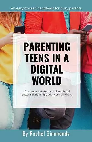 Parenting Teens in a Digital World cover