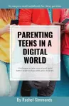 Parenting Teens in a Digital World cover