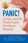 Panic! Germs and the Truth Inside American Mouths cover