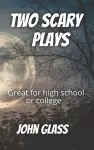 Two Scary Plays cover