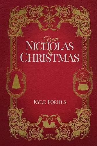 (2nd Ed) From Nicholas To Christmas (Paperback) cover