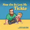 How the Bu Lost His Tickle cover